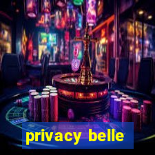 privacy belle